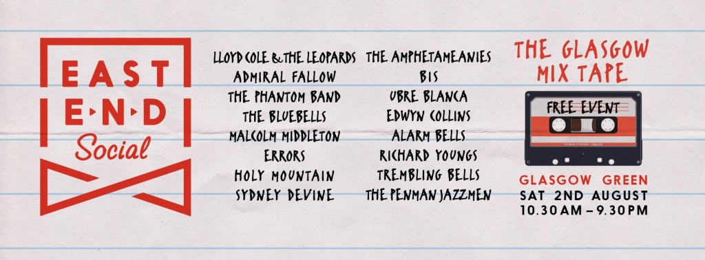 East End poster listing bands including Admiral Fallow, Phantom Band